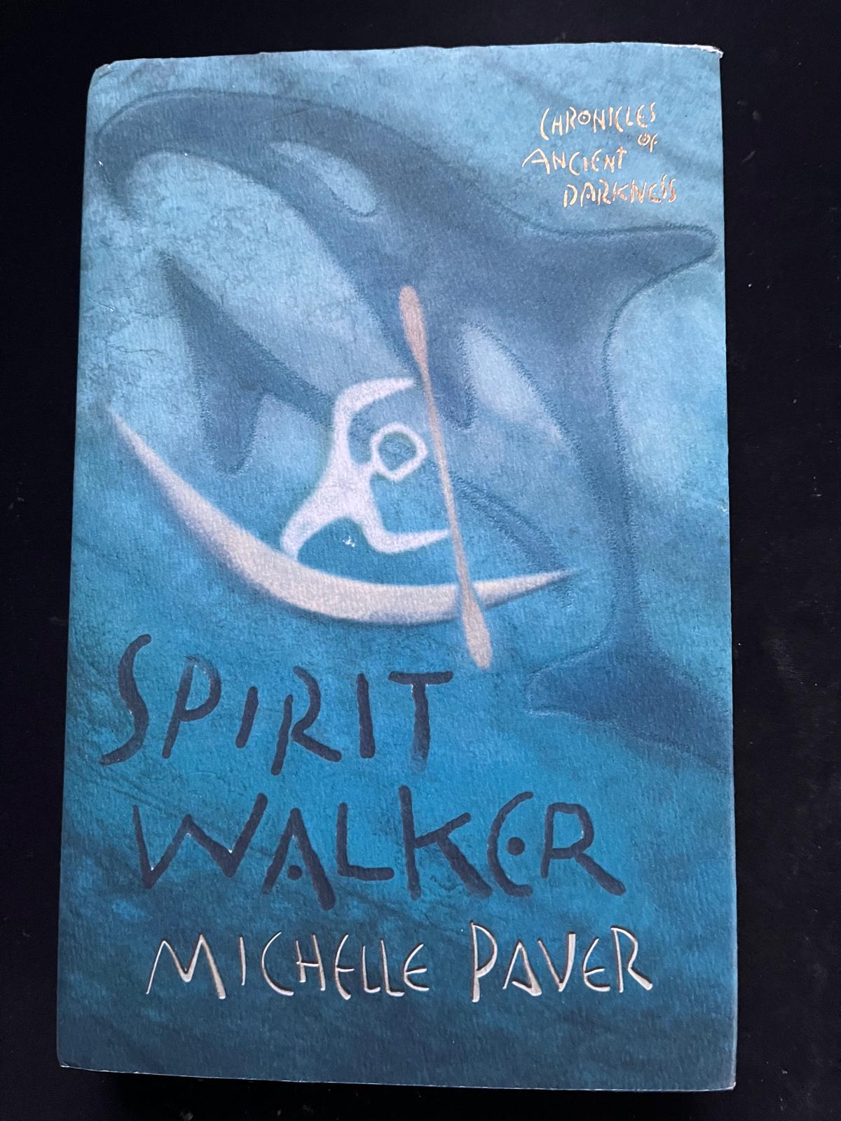 Signed Hardback Edition - Spirit Walker by Michelle Paver (Chronicles of Ancient Darkness book 2)